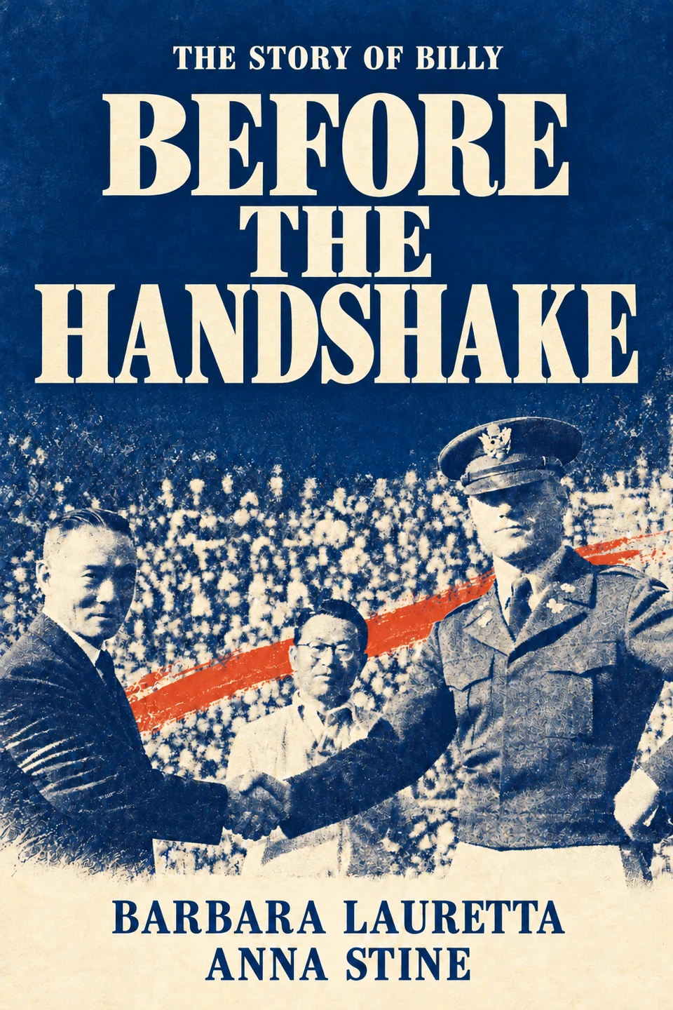 Before the Handshake by Barbara Lauretta Anna Stine, Book One of The Story of Billy; navy and ivory cover showing Billy and a Japanese coach shaking hands.